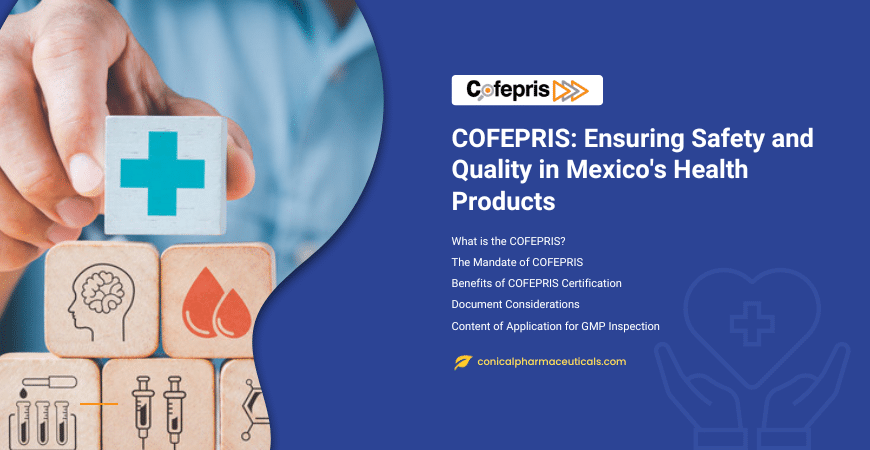 COFEPRIS: Ensuring Safety and Quality in Mexico's Health Products