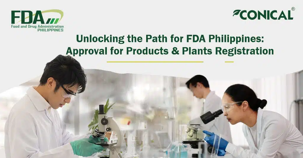 Unlocking the Path for FDA Philippines: Approval for Products and Plants Registration